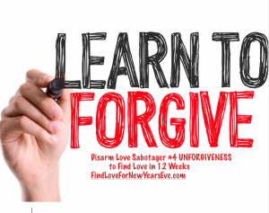 Forgive to find love in 12 weeks.  FindLoveForNewYearsEve.com